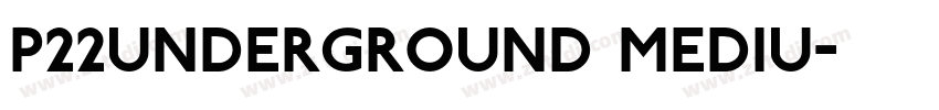 P22Underground Mediu字体转换